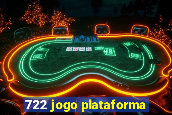 722 jogo plataforma